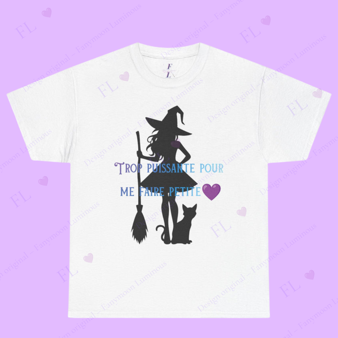 Witch Silhouette Tee — "Trop Puissante Pour Me Faire Petite" Graphic Shirt