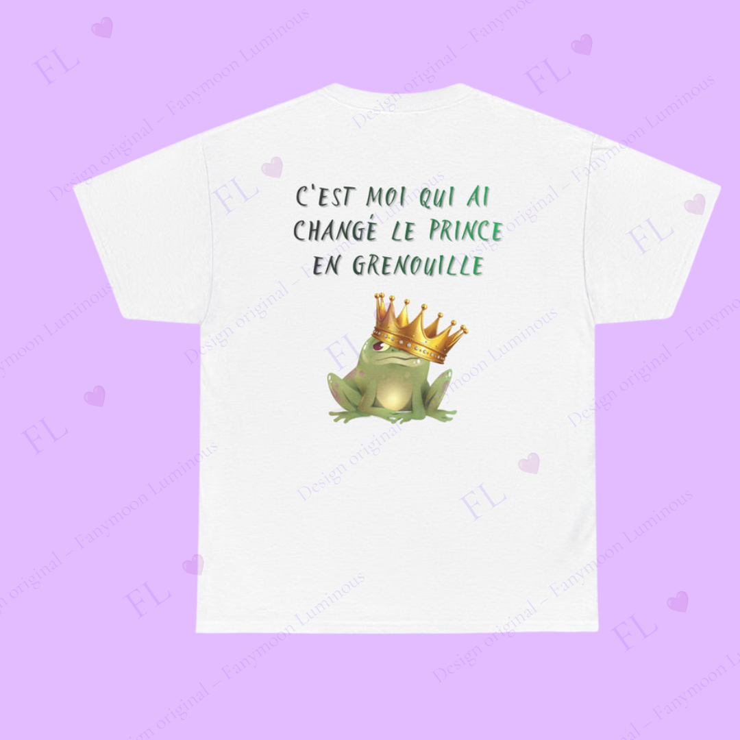 T-Shirt —Je ne suis pas une princesse / C'est moi qui ai changé le prince en grenouille"